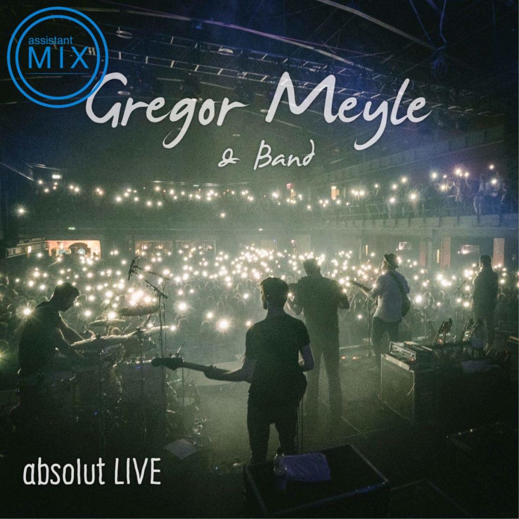 Gregor Meyle & Band - absolut LIVE